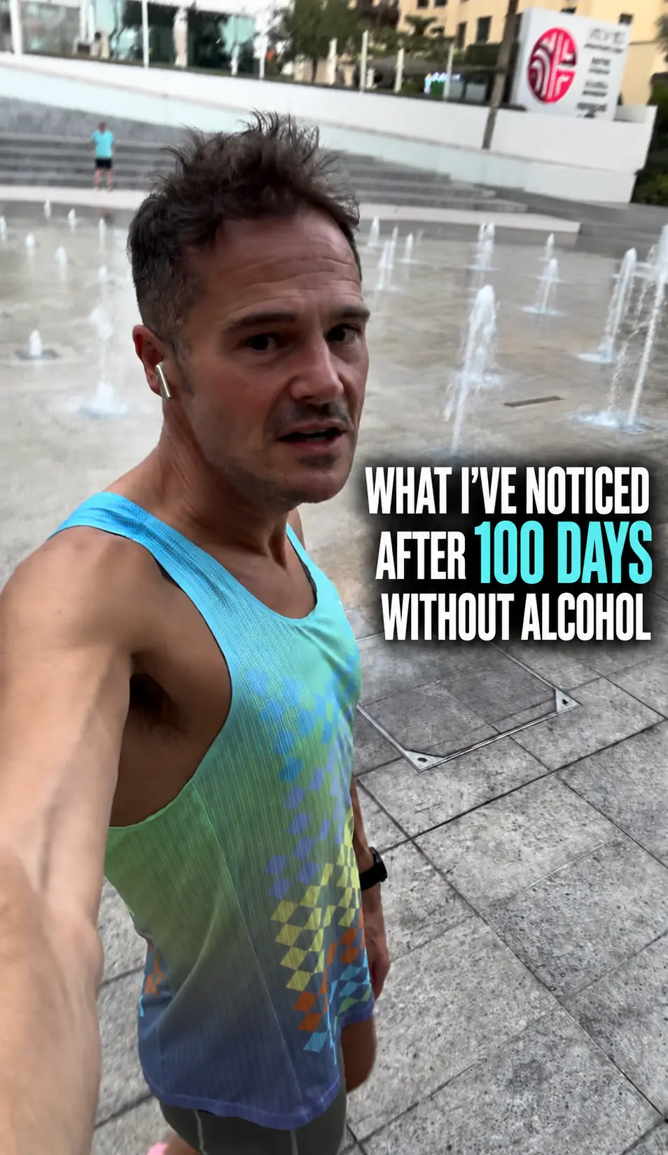 Ronnie outdoors after a run, with the words: What I've noticed after 100 days without alcohol