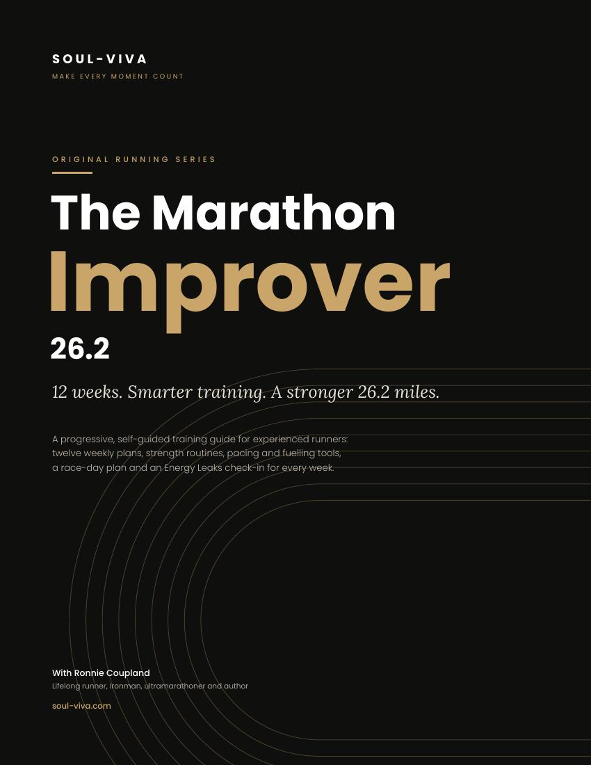 Cover of The Marathon Improver: 12 weeks, smarter training, a stronger 26.2 miles
